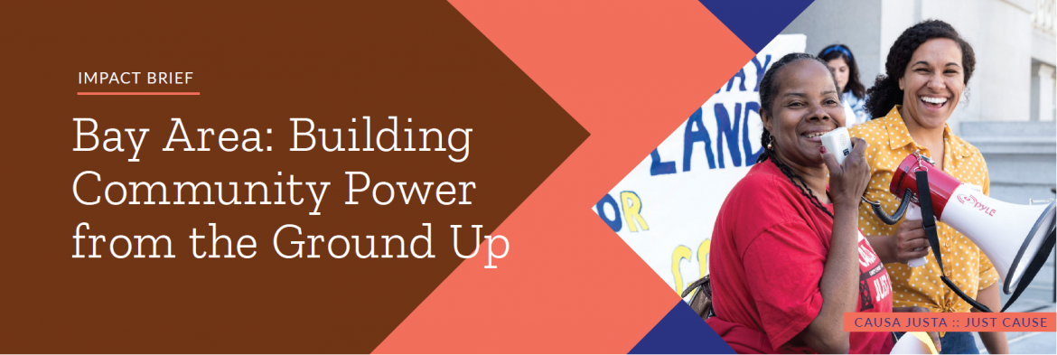 Bay Area Impact Brief: Building Community Power from the Ground Up